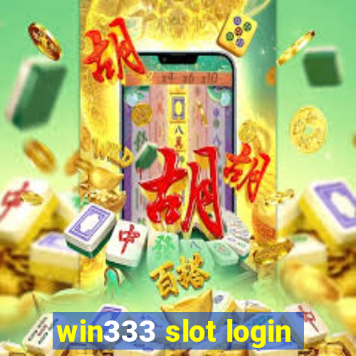 win333 slot login